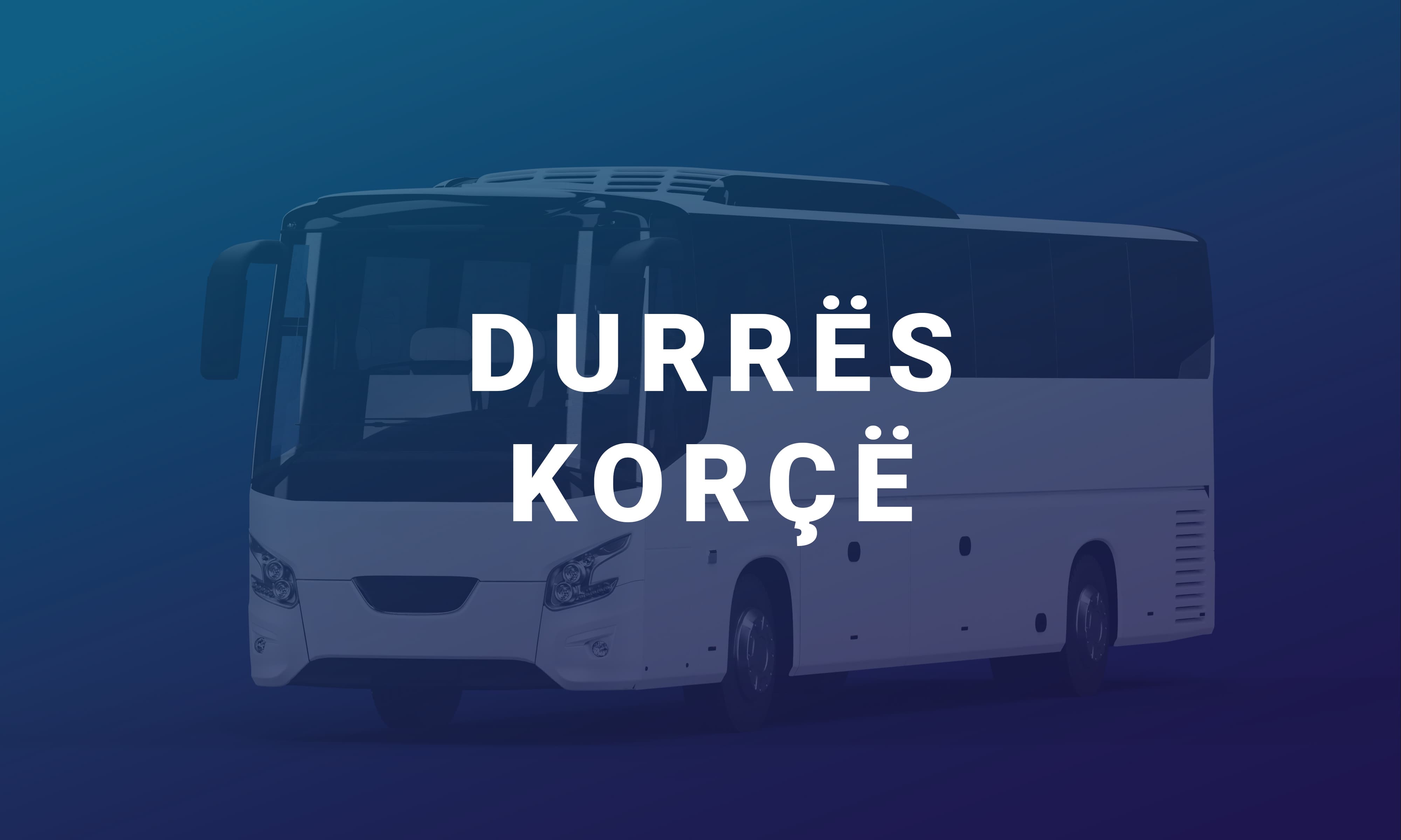 Durrës-Korçë es una línea interurbana con base en Durrës. Ofrece servicio de transporte todos los días por la carretera Korçë - Durrës y Durrës - Korçë.